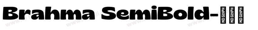 Brahma SemiBold字体转换 Brahma SemiBold字体转换